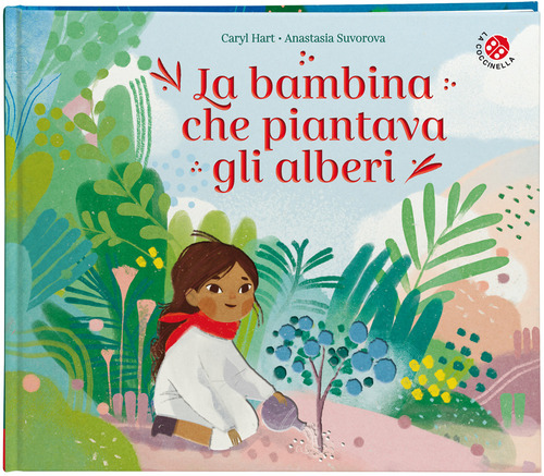 La bambina che piantava gli alberi