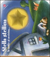 Stella stellina la notte si avvicina...