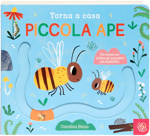 Torna a casa piccola ape