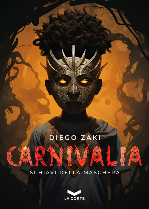 Carnivalia. Schiavi della maschera