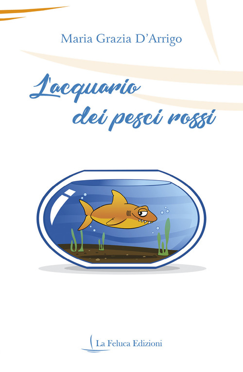 L'acquario dei pesci rossi