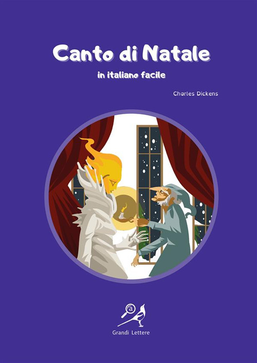 Canto di Natale in italiano facile. Ediz. ad alta leggibilità