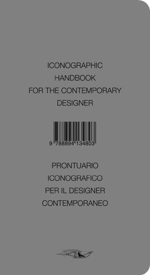 Iconographic handbook for the contemporary designer-Prontuario iconografico per il designer contemporaneo