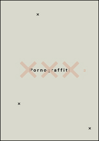 Pornograffiti 2