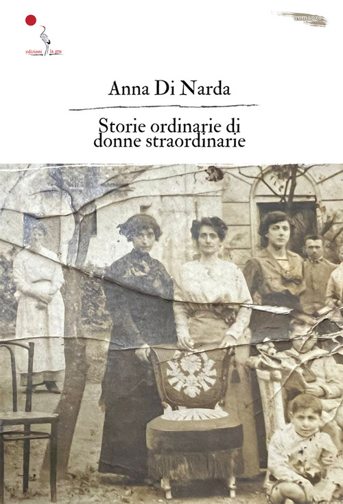 Storie ordinarie di donne straordinarie