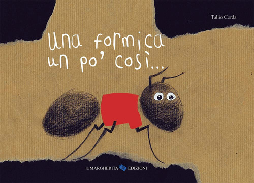 Una formica un po' così...