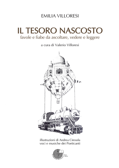 Il tesoro nascosto. Favole e fiabe da ascoltare, vedere e leggere