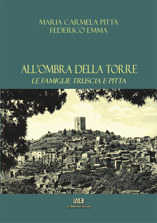 All'ombra della Torre. Le famiglie Truscia e Pitta