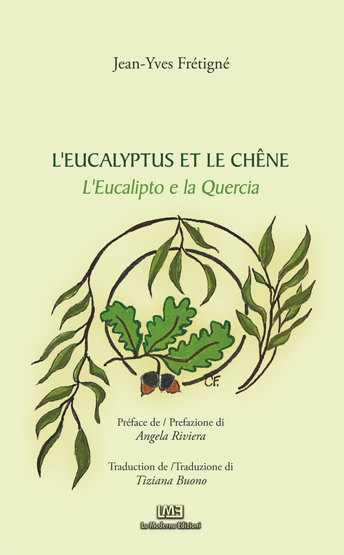 L'eucalipto e la quercia-L'eucalyptus et le ch&ecirc;ne