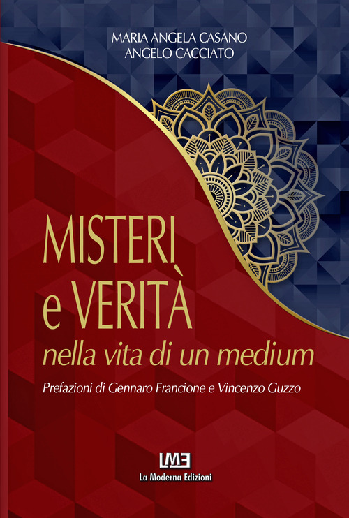 Misteri e verit&agrave; nella vita di un medium