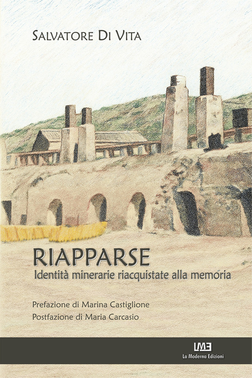 Riapparse. Identit&agrave; minerarie riacquistate alla memoria