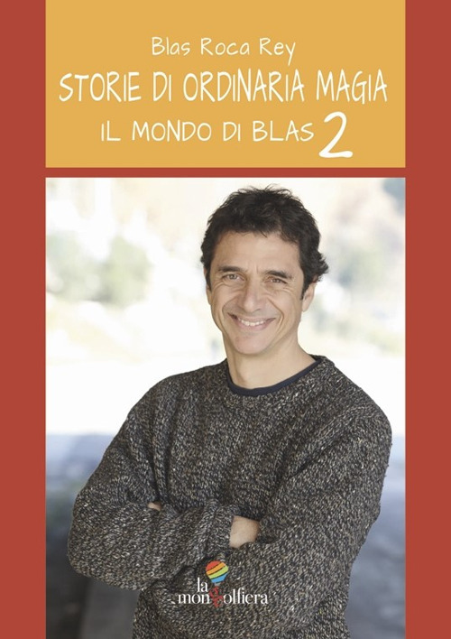 Il Mondo di Blas. Storie di ordinaria magia
