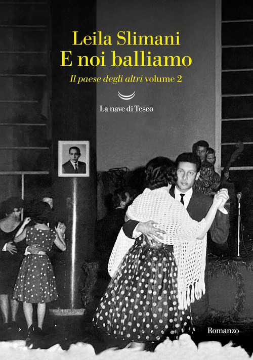 E noi balliamo. Il paese degli altri