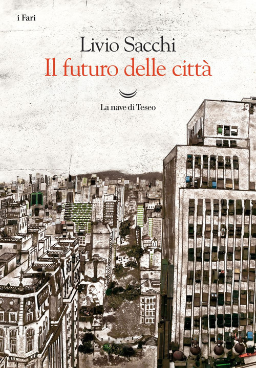 Il futuro delle citt&agrave;