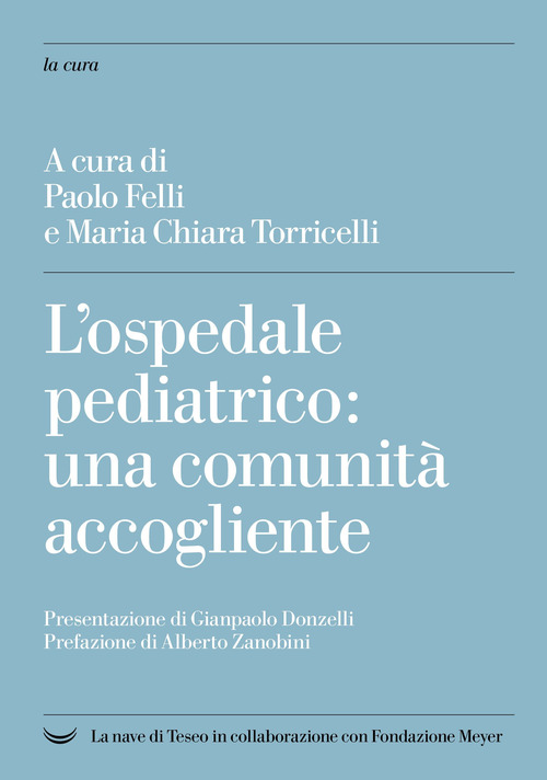 L'ospedale pediatrico: una comunit&agrave; accogliente