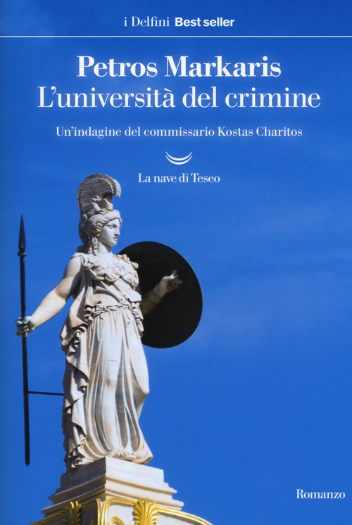 L'universit&agrave; del crimine. Un'indagine del commissario Kostas Charitos