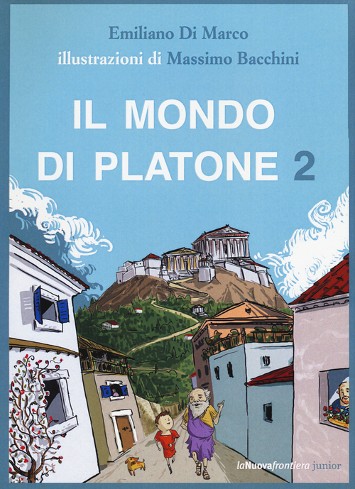 Il mondo di Platone: Il simposio di Spallone-La vendetta di Atena-Spallone e l'anello magico-Spallone e l'origine delle cose