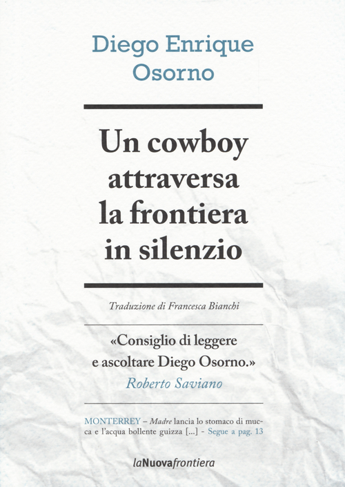 Un cowboy attraversa la frontiera in silenzio