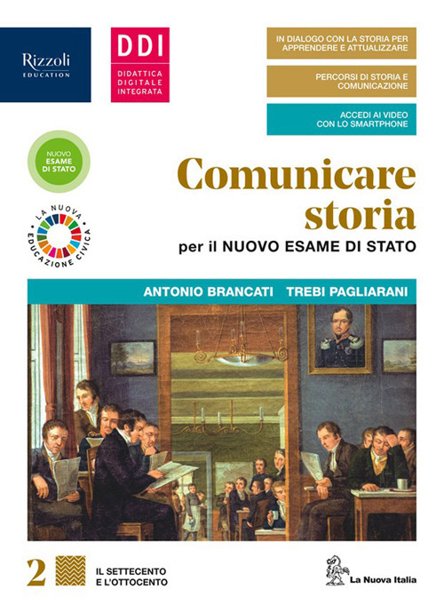Comunicare storia per il nuovo esame di Stato. Per il triennio delle Scuole superiori