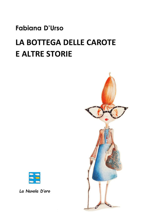 La bottega delle carote e altre storie. Ediz. italiana e spagnola