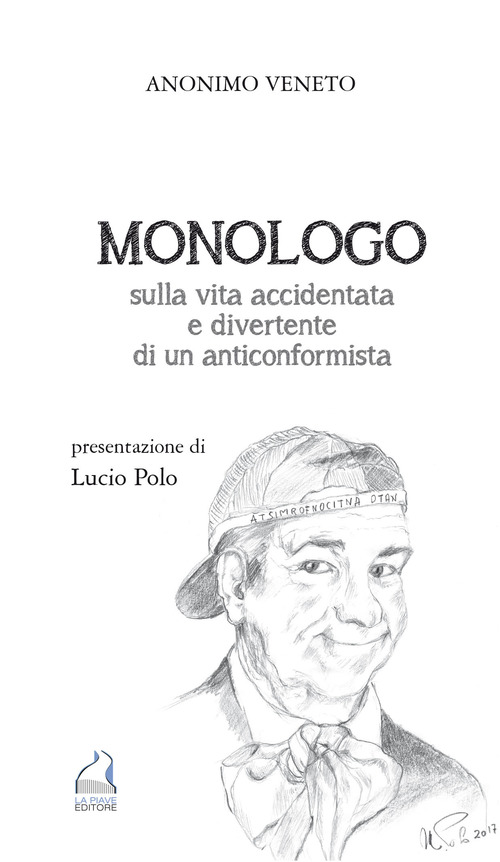 Monologo sulla vita accidentata e divertente di un anticonformista