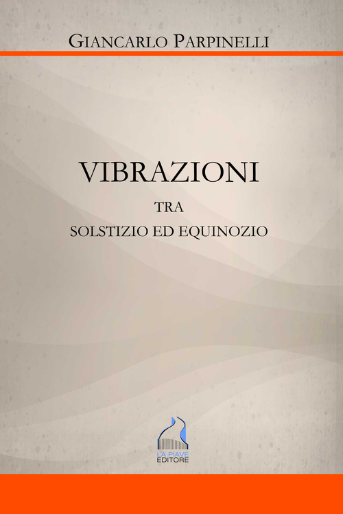 Vibrazioni. Tra solstizio ed equinozio