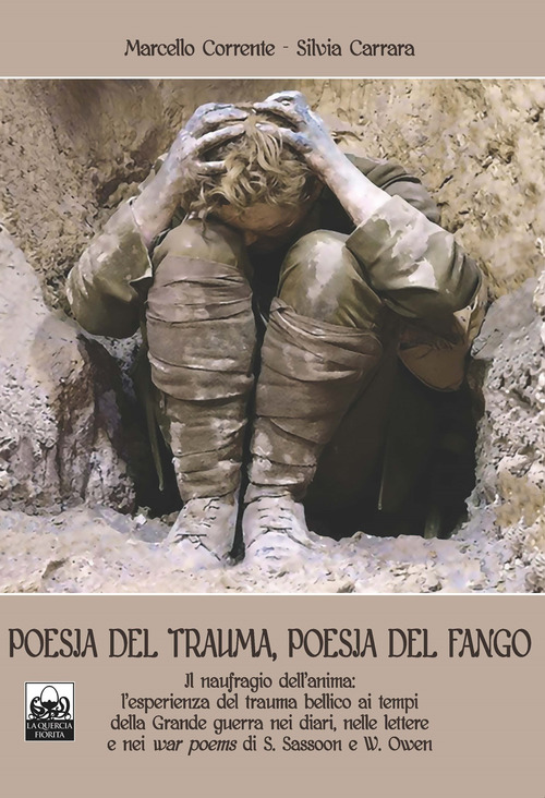 Poesia del trauma, poesia del fango. Ediz. italiana e inglese