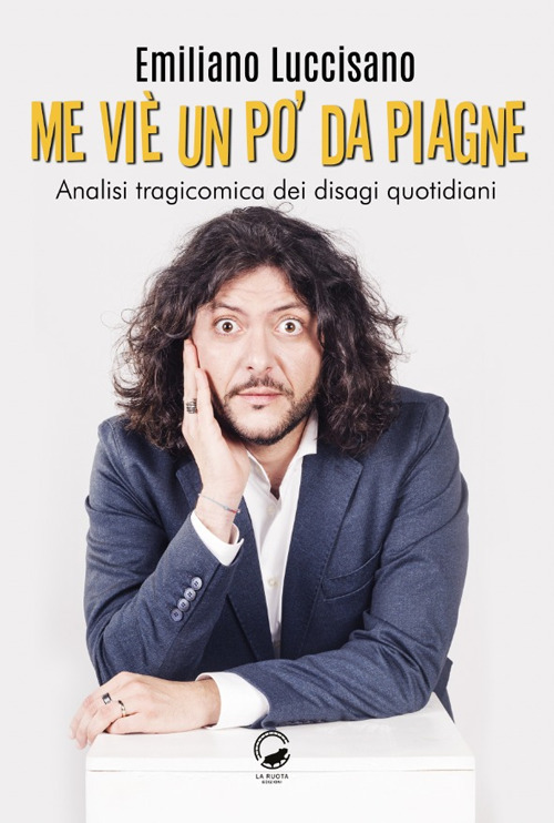 Me vi&egrave; un po' da piagne. Analisi tragicomica dei disagi quotidiani