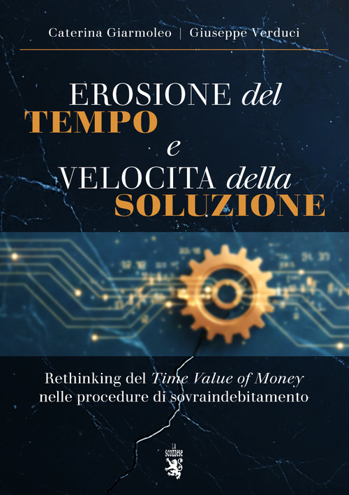 Erosione del tempo e velocit&agrave; della soluzione. Rethinking del Time Value of Money nelle procedure di sovraindebitamento