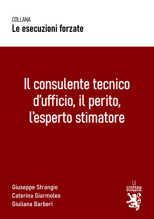 Il consulente tecnico d'ufficio, il perito, l'esperto stimatore