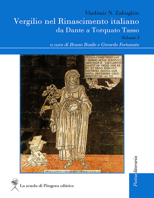 Vergilio nel Rinascimento italiano. Da Dante a Torquato Tasso