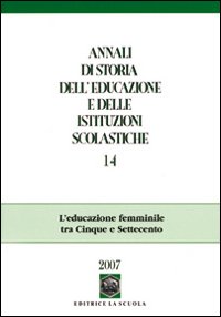 Annali di storia dell'educazione e delle istituzioni scolastiche