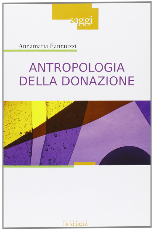 Antropologia della donazione. Pratiche e culture del dono del sangue
