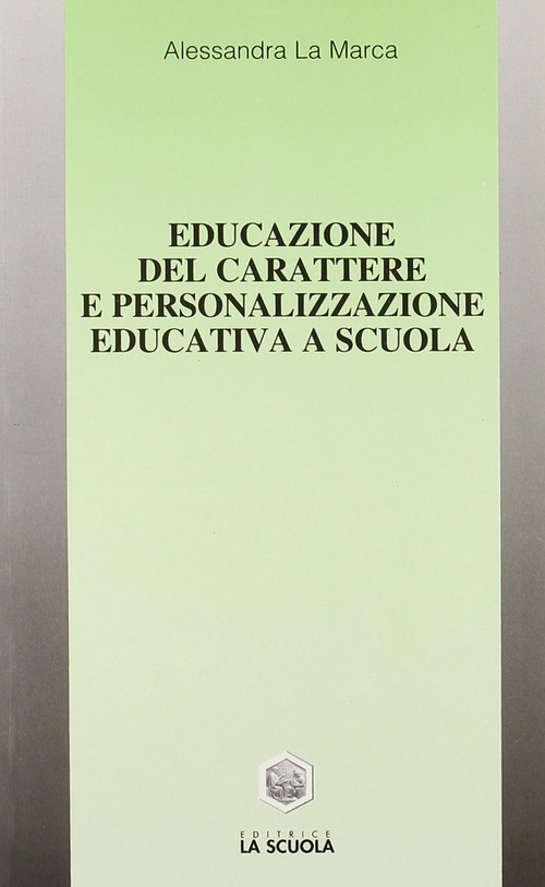 Educazione del carattere e personalizzazione educativa a scuola