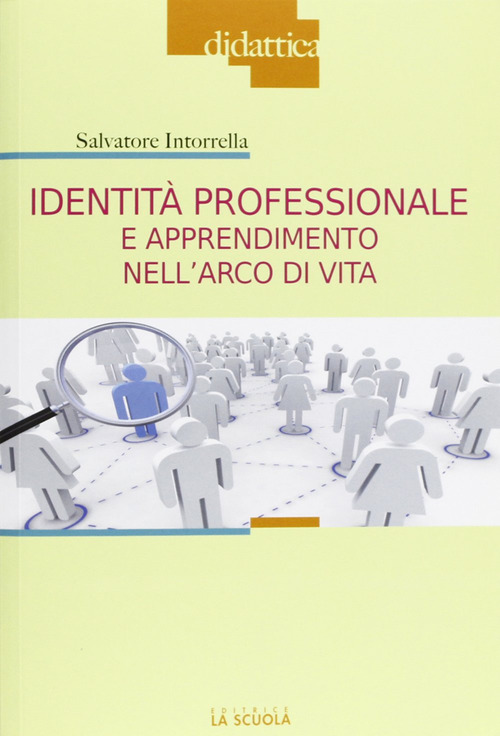 Identit&agrave; professionale e apprendimento nell'arco di vita