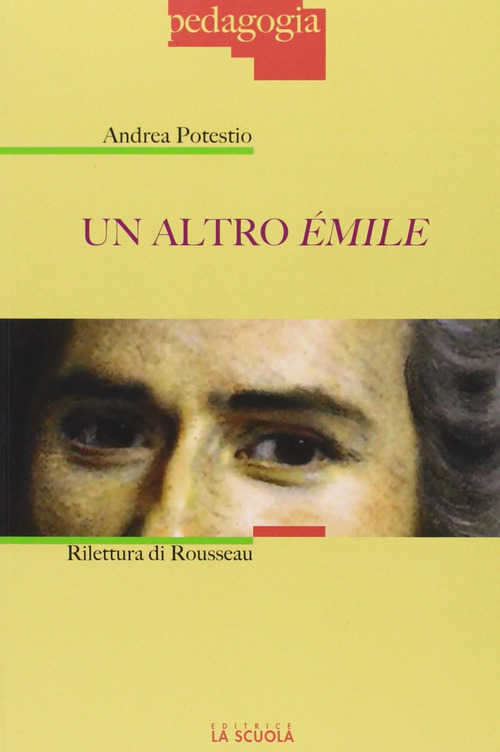 Il pedagogista Rousseau. Una rilettura