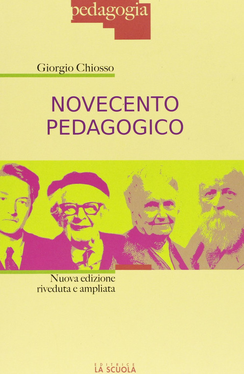 Novecento pedagogico. Profilo delle teorie educative contemporanee