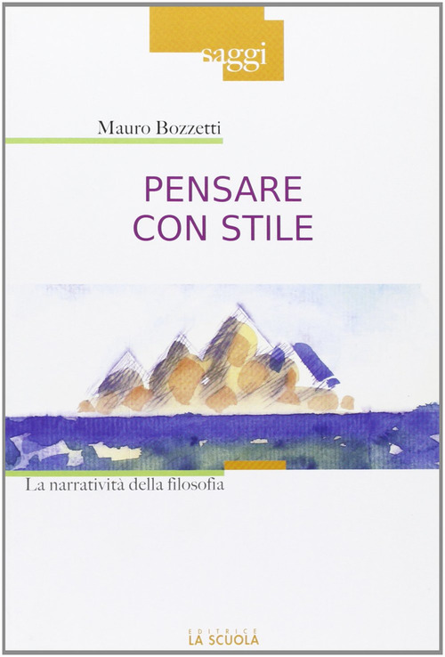 Pensare con stile. La narrativit&agrave; della filosofia