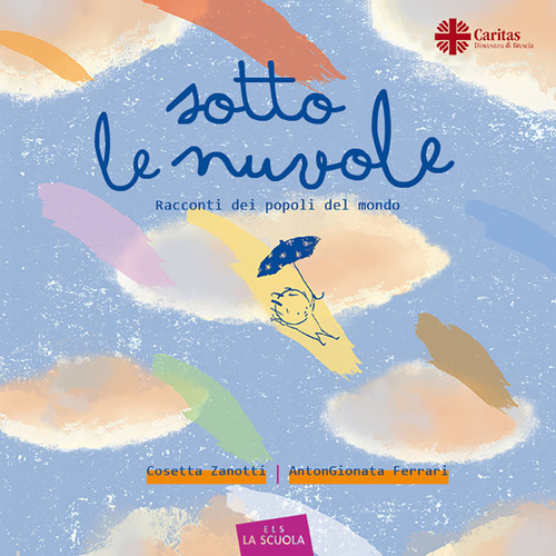 Sotto le nuvole. Racconti dei popoli del mondo
