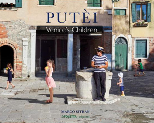 Put&egrave;i. Venice's children. Ediz. italiana e inglese