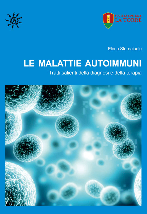 Le malattie autoimmuni. Tratti salienti della diagnosi e della terapia