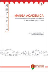 Manga Academica. Rivista di studi sul fumetto e sul cinema di animazione giapponese