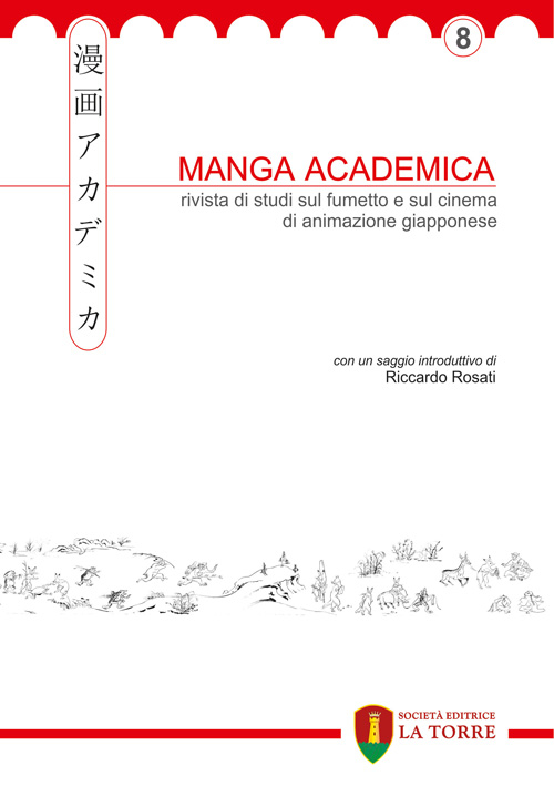 Manga Academica. Rivista di studi sul fumetto e sul cinema di animazione giapponese