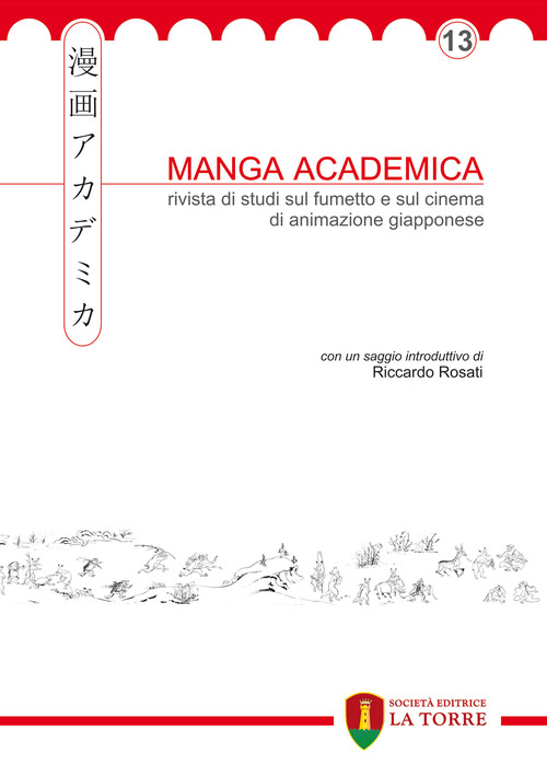 Manga Academica. Rivista di studi sul fumetto e sul cinema di animazione giapponese