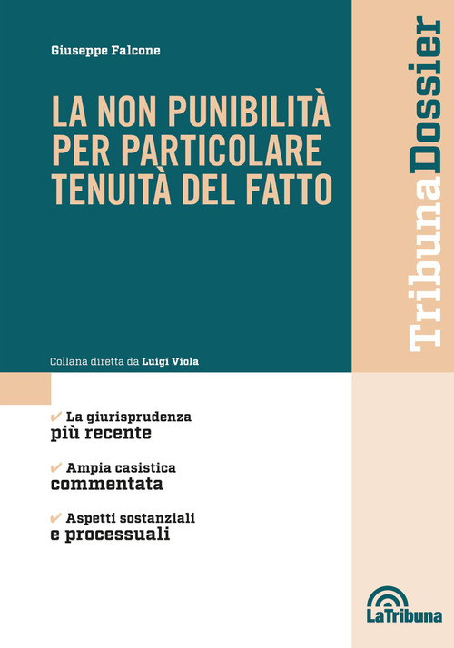 La non punibilit&agrave; per particolare tenuit&agrave; del fatto