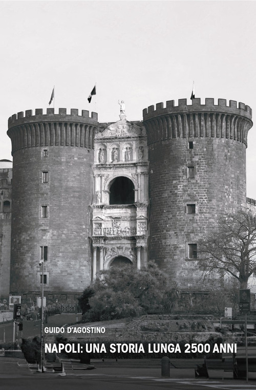 Napoli: una storia lunga 2500 anni