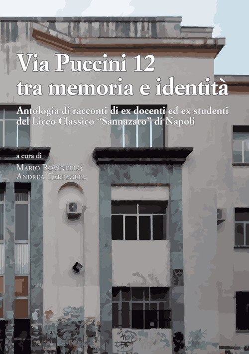 Via Puccini 12 tra memoria e identit&agrave;