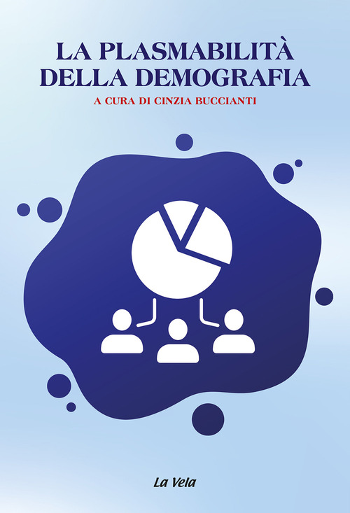 La plasmabilit&agrave; della demografia