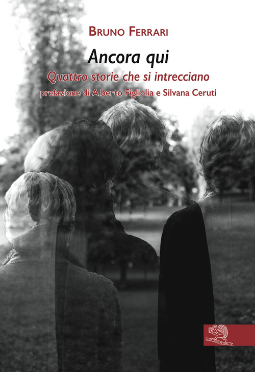 Ancora qui. Quattro storie che si intrecciano