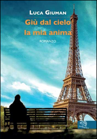 Gi&ugrave; dal cielo la mia anima